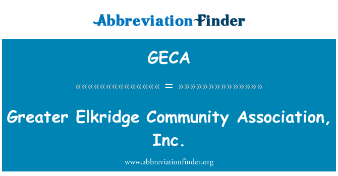 GECA: Greater Elkridge Community Association, Inc.
