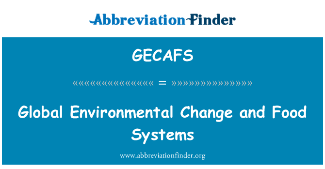 GECAFS: Глобальні зміни навколишнього середовища і харчових систем