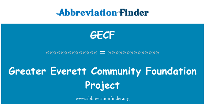 GECF: Büyük Everett Toplum Vakfı Projesi