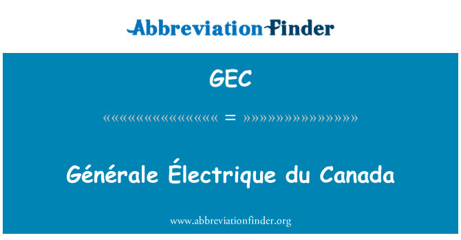 GEC: Du Électrique Générale Canada