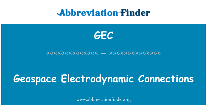 GEC: เชื่อมต่อ Electrodynamic Geospace