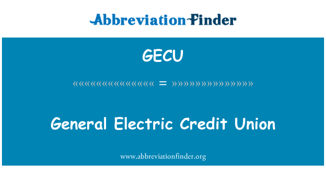 GECU: General Electric Kredi Birliği