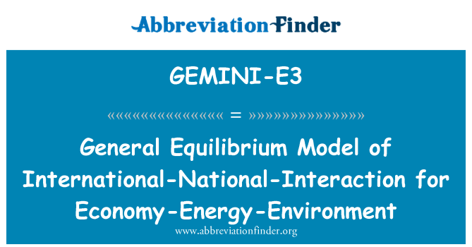 GEMINI-E3: जनरल संतुलन मॉडल की अर्थव्यवस्था-ऊर्जा-पर्यावरण के लिए इंटरनेशनल-राष्ट्रीय-बातचीत की