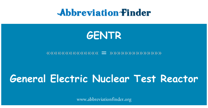 GENTR: Reaktor obecné elektrické jaderný Test