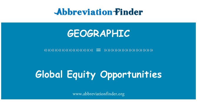 GEOGRAPHIC: Opportunità di Global Equity