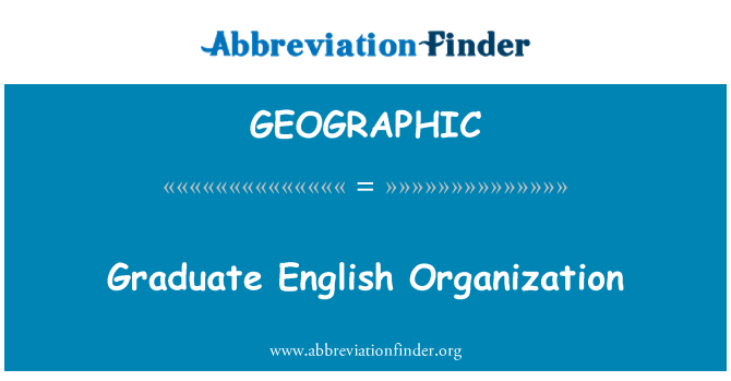 GEOGRAPHIC: Gradyasyon òganizasyon Anglè