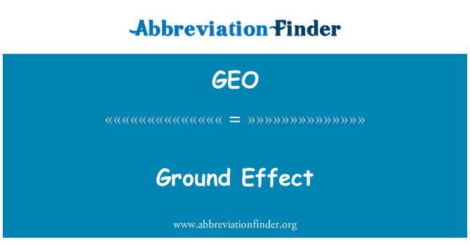 GEO: Ground Effect