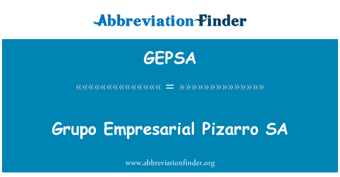 GEPSA: Grupo 责皮萨罗 SA