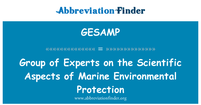 GESAMP: Grupo de peritos sobre os aspectos científicos da proteção ambiental Marinha