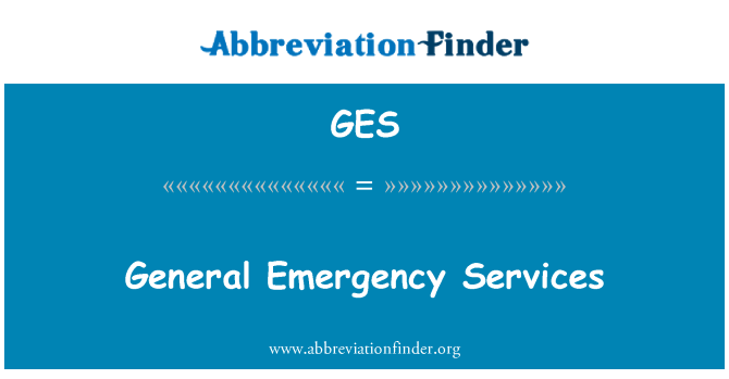 GES: General acil durum Hizmetleri