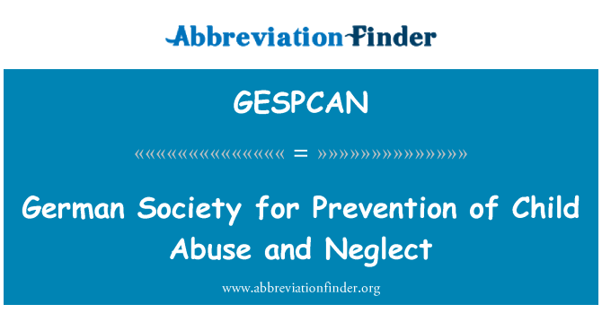 GESPCAN: Німецького товариства для запобігання жорстокого поводження з дітьми та бездоглядності