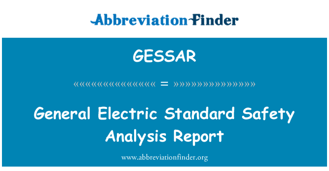 GESSAR: Справка за анализ на генерал Електрик стандарт за безопасност