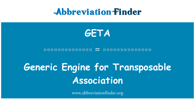 GETA: 일반 엔진 Transposable 협회
