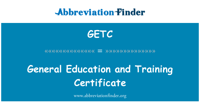 GETC: General Education and Training Certificate