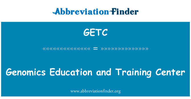 GETC: Genomics Education and Training Center