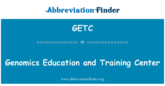 GETC: Genomica istruzione e Training Center