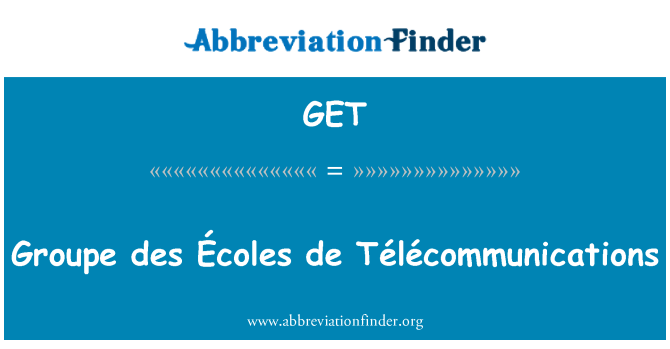 GET: Groupe des אקול דה Télécommunications