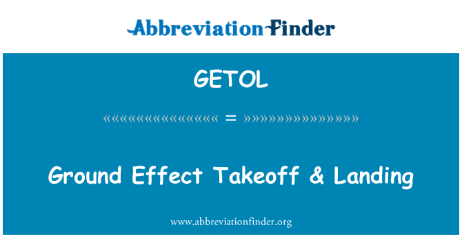 GETOL: Ground Effect Takeoff & Landing