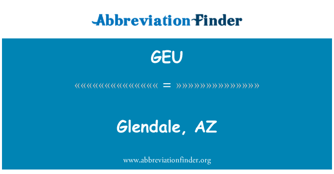 GEU: Glendale, AZ
