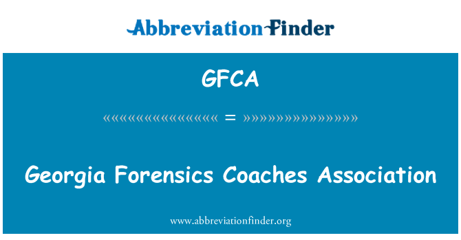 GFCA: Georgia Forensics Coaches assoċjazzjoni