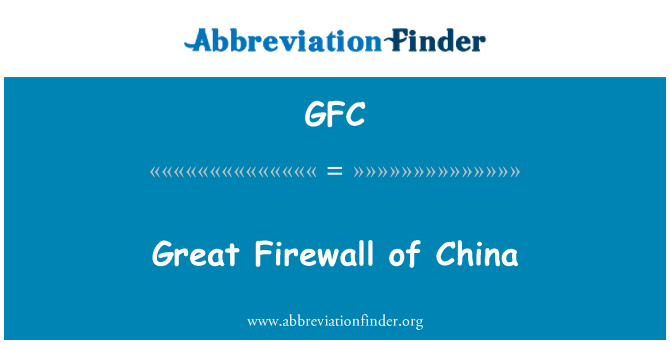 GFC: Great Firewall of China
