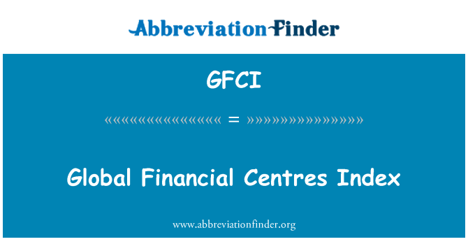 GFCI: مؤشر المراكز المالية العالمية