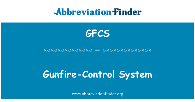 GFCS: Gunfire-Control System