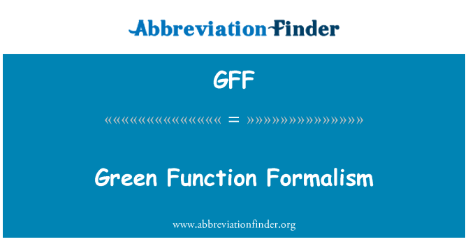 GFF: Función verde formalismo