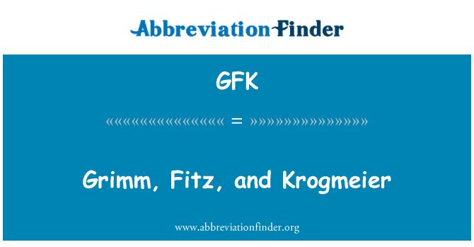 GFK: Grimm, Fitz dan Krogmeier