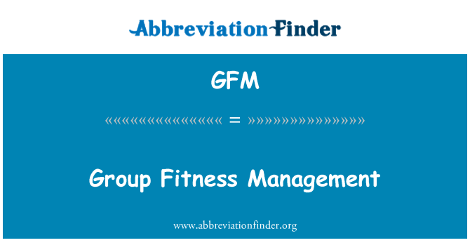 GFM: Grup Fitness yönetimi