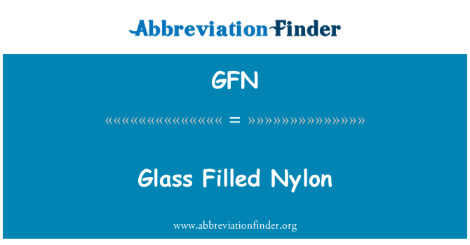 GFN: Glas gefüllt Nylon