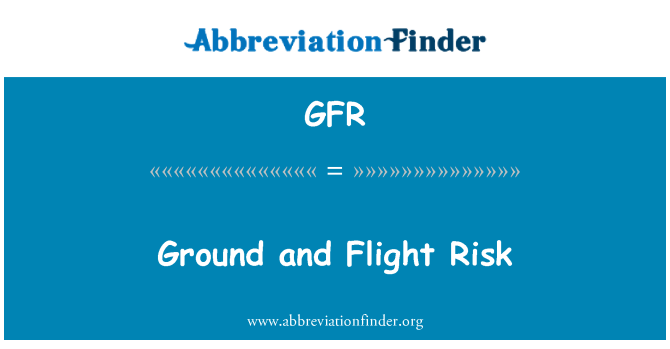GFR: Земята и полет на риска