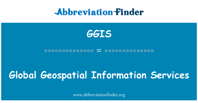 GGIS: Global Geospatial Information Services