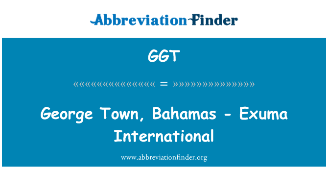 GGT: George Town, Bahamas - Exuma antarabangsa