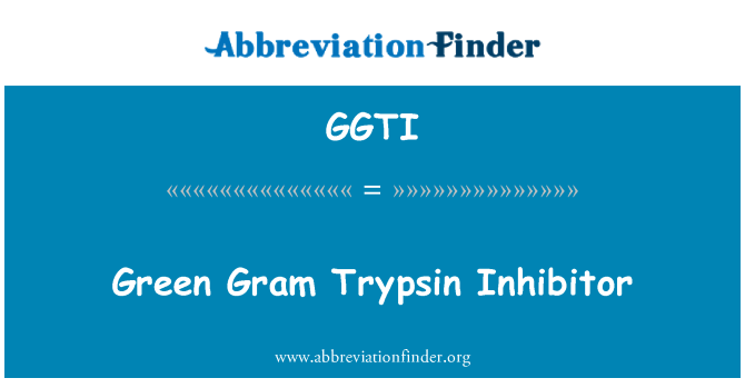 GGTI: Gram zelené Trypsin Inhibitor