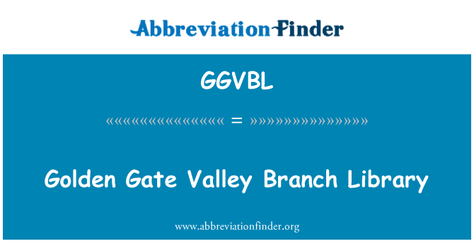 GGVBL: Golden Gate Valley Branch Library