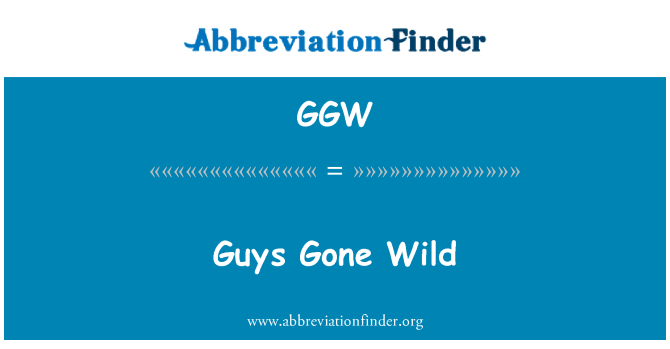 GGW: لوگ جنگلی چلے گئے