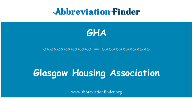 GHA: Glasgow Housing Association