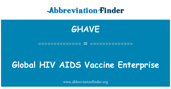 GHAVE: Globale HIV SIDA vaccin Intreprindere