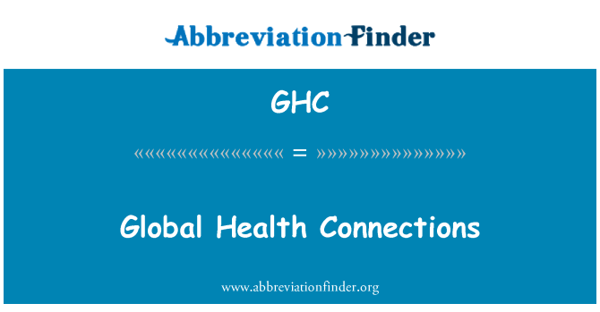 GHC: Conexiones de la salud mundial