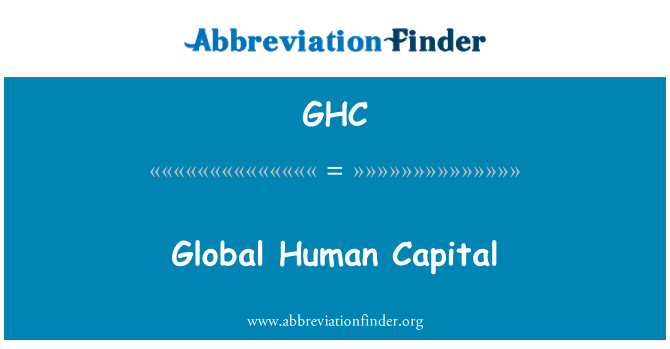 GHC: Cilvēkkapitāls globālā