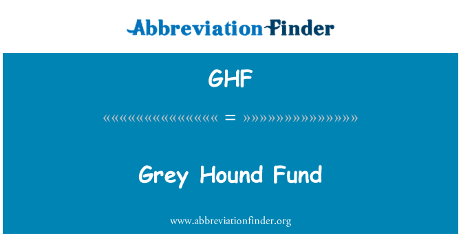 GHF: Ταμείο γκρι κυνηγόσκυλο