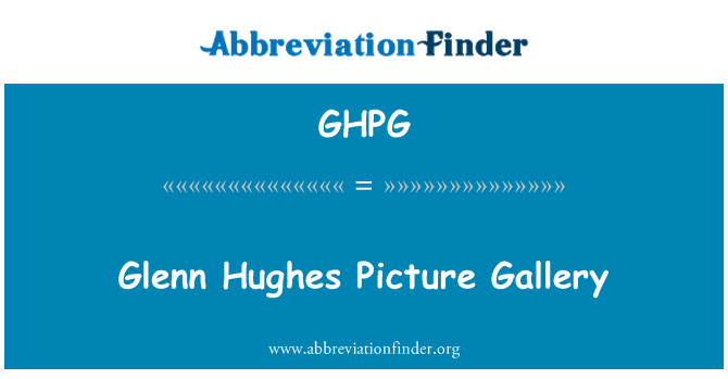 GHPG: Glenn Hughes Picture Gallery