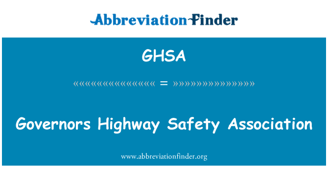 GHSA: Gouverneurs Highway Safety Association