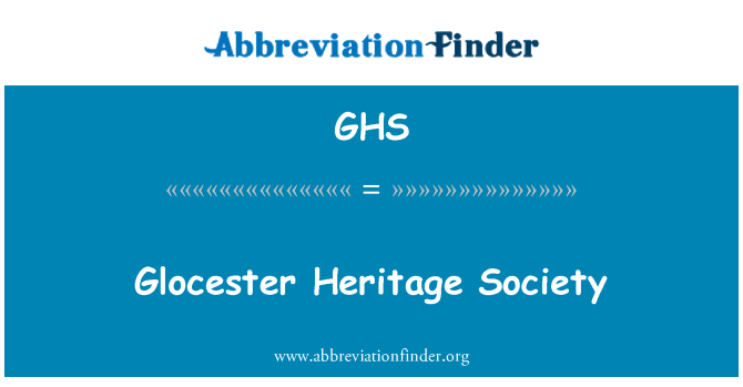 GHS: Xã hội Glocester di sản