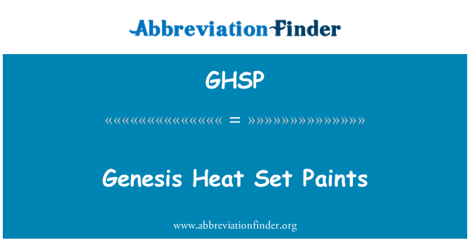 GHSP: Genesis Heat Set Farben