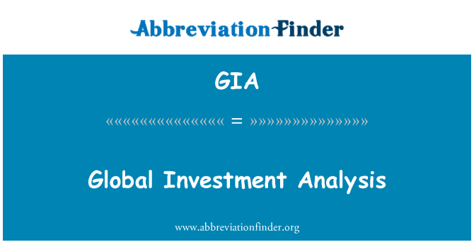 GIA: Global Investment Analysis
