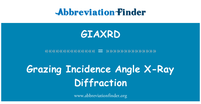 GIAXRD: ورود زاویہ ایکسرے Diffraction چرائی