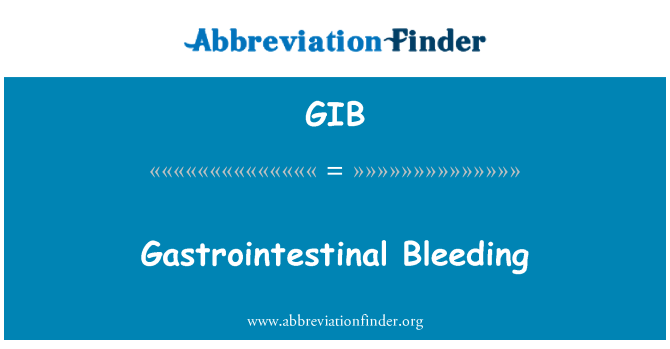 GIB: Gwaedu gastroberfeddol