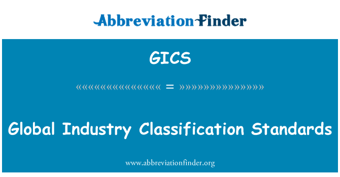 GICS: Global Industry Classification Standards